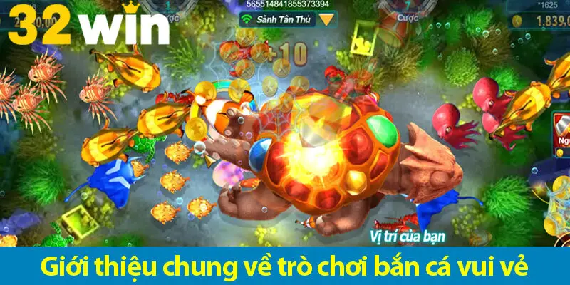 Trò chơi bắn cá vui vẻ: Trải nghiệm chơi tuyệt đỉnh và mẹo săn cá hiệu quả 2025